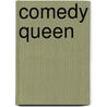 Comedy Queen by Jenny Jagerfeld