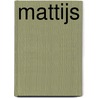 Mattijs door Mattijs Goede