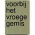 Voorbij het vroege gemis
