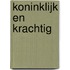 Koninklijk en krachtig