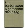 St. Barbaraweg 6 Gemeente Den Haag door E.C. Rieffe