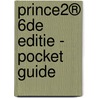 PRINCE2® 6de Editie - Pocket Guide by Ron Seegers