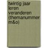 Twintig jaar Leren veranderen (themanummer M&O)