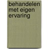 Behandelen met eigen ervaring door Pim Peeters