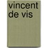 Vincent de vis