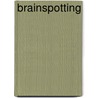 Brainspotting door David Grand