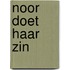 Noor doet haar zin
