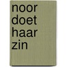 Noor doet haar zin by Sofie Nachtegael