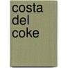 Costa del coke door Ivo Teulings
