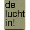 De lucht in! by AiméE. De Jongh