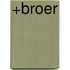 +Broer