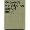 De Tweede Wereldoorlog (serie 6 delen) door Onbekend