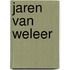 Jaren van weleer