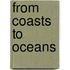 From coasts to oceans