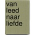 Van leed naar liefde