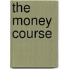 The Money Course by Howard Dayton
