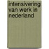 Intensivering van werk in Nederland