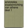 Aristoteles Staatsinrichting van Athene deel 1 door Ron Jonkvorst