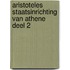 Aristoteles Staatsinrichting van Athene deel 2