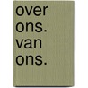 Over ons. Van ons. door Steven Gielis
