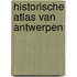Historische atlas van Antwerpen