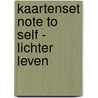Kaartenset Note To Self - Lichter leven door Essencio