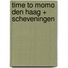 time to momo Den Haag + Scheveningen door Lorraine Wernsing