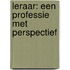 Leraar: een professie met perspectief