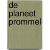 De planeet Prommel by Lotte Fontaine