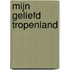 Mijn geliefd tropenland