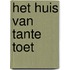 Het huis van Tante Toet