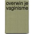 Overwin je vaginisme