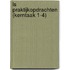 LS Praktijkopdrachten (kerntaak 1-4)