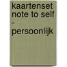 Kaartenset Note To Self - Persoonlijk door Essencio