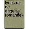 Lyriek uit de Engelse Romantiek by Cornelis W. Schoneveld