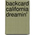 Backcard California Dreamin'