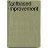 Factbased Improvement door Dick Mecklenfeld