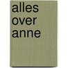 Alles over Anne by van Ledden