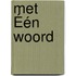 Met Één Woord