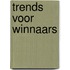 Trends voor Winnaars
