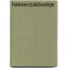 Heksenzakboekje by Astrid Carvel