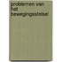 Problemen van het bewegingsstelsel