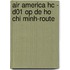 Air America HC - D01 Op de Ho Chi Minh-route