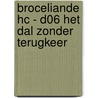 Broceliande HC - D06 Het Dal zonder terugkeer by Betbeder