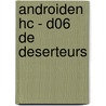 Androiden HC - D06 De deserteurs door Bec