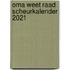 Oma weet raad scheurkalender 2021