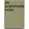 De Andromeda crisis by Michael Crichton