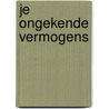 Je ongekende vermogens door Anthony Robbins