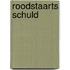 Roodstaarts schuld