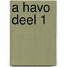 A Havo deel 1 by Unknown